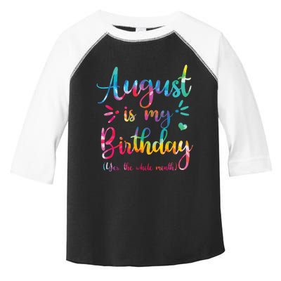 August Is My Birthday Yes The Whole Month August Birthday Toddler Fine Jersey T-Shirt