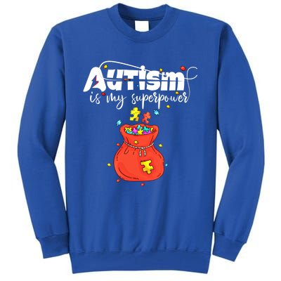 Autism Is My Superpower Superhero Great Gift Autism Awareness Gift Tall Sweatshirt