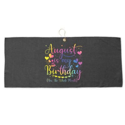 August Is My Birthday Yes The Whole Month Birthday Tie Dye Large Microfiber Waffle Golf Towel