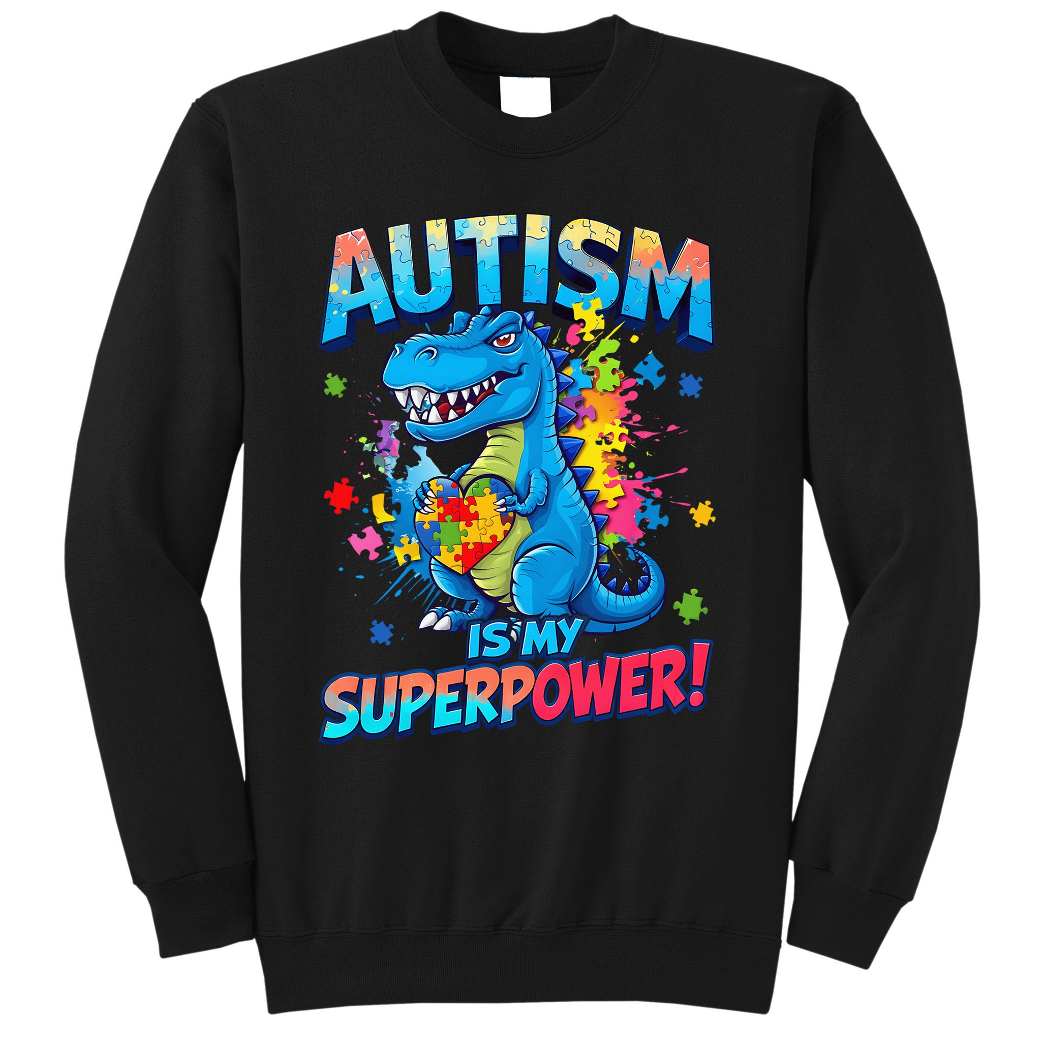 Autism Is My Superpower Dinosaur Autism Awareness Sweatshirt