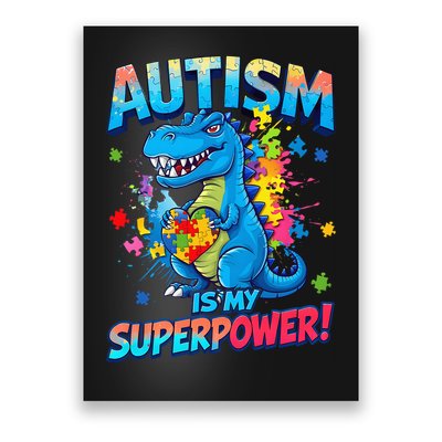 Autism Is My Superpower Dinosaur Autism Awareness Poster