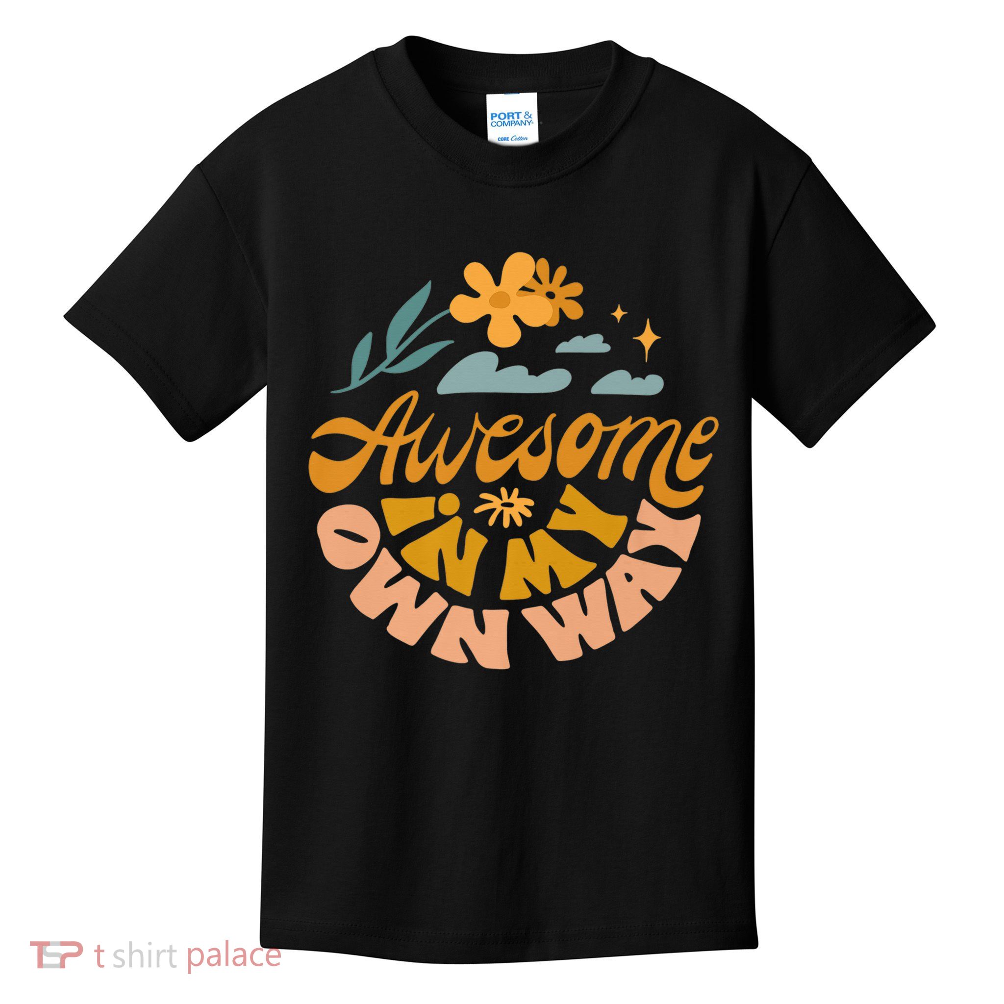 Awesome In My Own Way Motivational Tal Health Awareness 2025 Kids T-Shirt