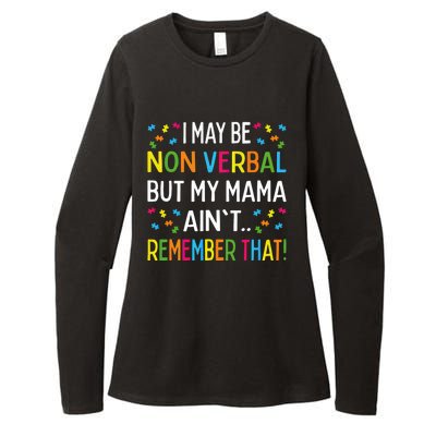 Autism I May Be Non Verbal But My Mama AinT Remember That Gift Womens CVC Long Sleeve Shirt