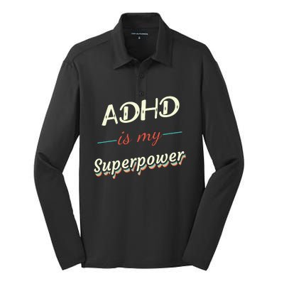 Adhd Is My Superpower Silk Touch Performance Long Sleeve Polo