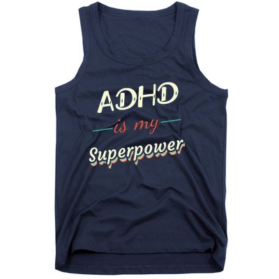 Adhd Is My Superpower Tank Top