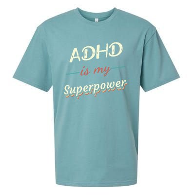 Adhd Is My Superpower Sueded Cloud Jersey T-Shirt