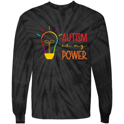 Autism Is My Power Autism Awareness Tie-Dye Long Sleeve Shirt