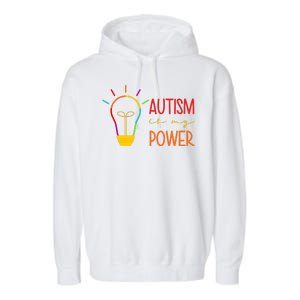 Autism Is My Power Autism Awareness Garment-Dyed Fleece Hoodie