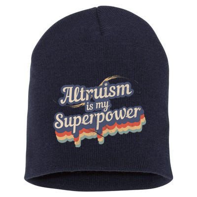 Altruism Is My Superpower Design Altruism Short Acrylic Beanie