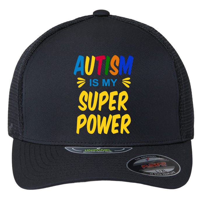 Autism Is My Super Power Flexfit Unipanel Trucker Cap
