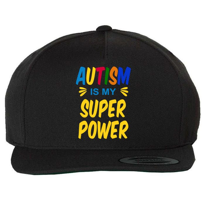 Autism Is My Super Power Wool Snapback Cap