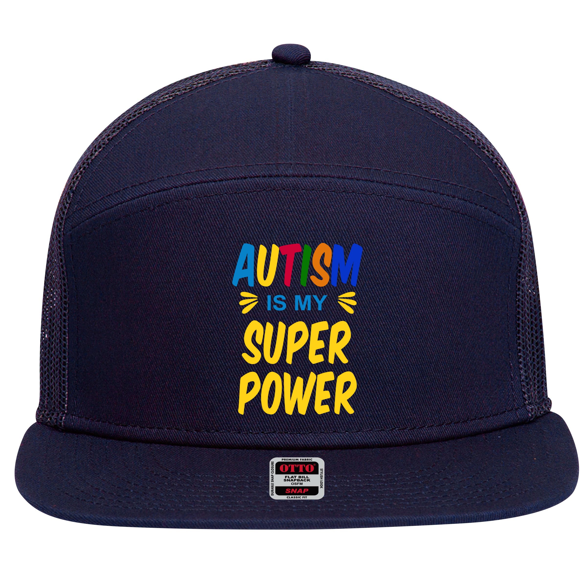 Autism Is My Super Power 7 Panel Mesh Trucker Snapback Hat
