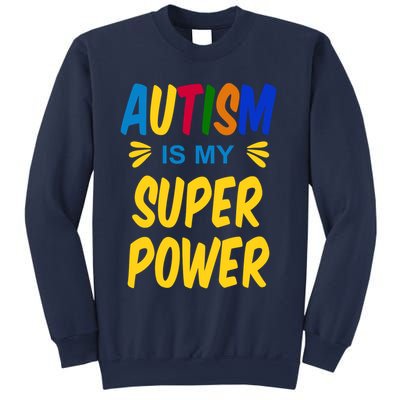 Autism Is My Super Power Sweatshirt