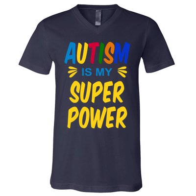 Autism Is My Super Power V-Neck T-Shirt
