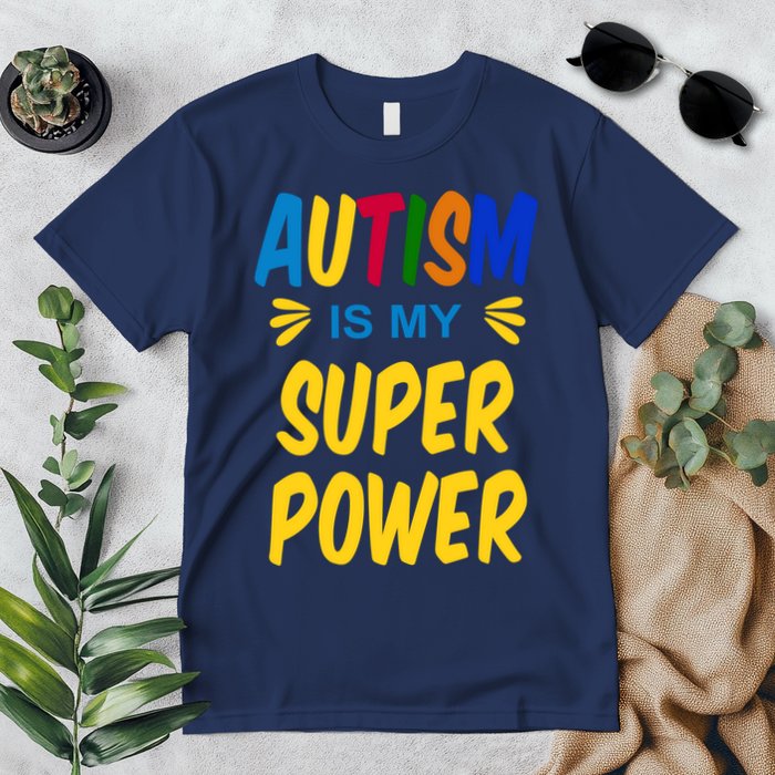 Autism Is My Super Power Premium T-Shirt