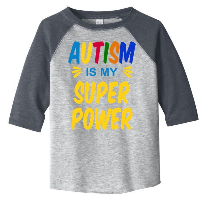 Autism Is My Super Power Toddler Fine Jersey T-Shirt