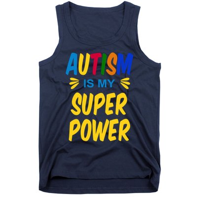 Autism Is My Super Power Tank Top