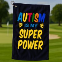 Autism Is My Super Power Golf Towel