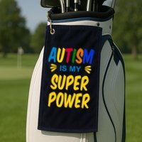 Autism Is My Super Power Golf Towel