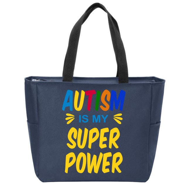Autism Is My Super Power Zip Tote Bag
