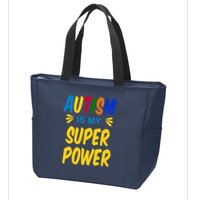 Autism Is My Super Power Zip Tote Bag