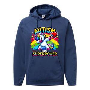 Autism Is My Superpower Dabbing Unicorn Autism Awareness Gift Performance Fleece Hoodie