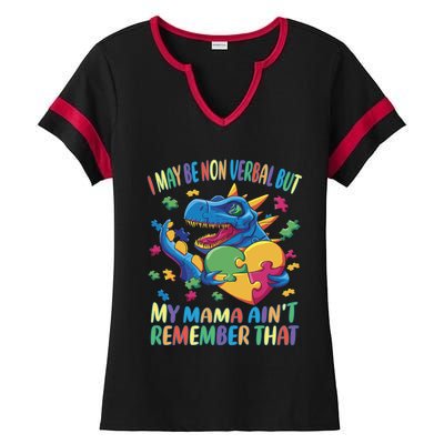 Autism I May Be Non Verbal But My Mama AinT Remember That Gift Ladies Halftime Notch Neck Tee