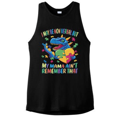 Autism I May Be Non Verbal But My Mama AinT Remember That Gift Ladies PosiCharge Tri-Blend Wicking Tank