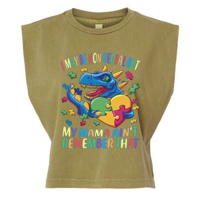 Autism I May Be Non Verbal But My Mama AinT Remember That Gift Garment-Dyed Women's Muscle Tee