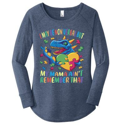 Autism I May Be Non Verbal But My Mama AinT Remember That Gift Women's Perfect Tri Tunic Long Sleeve Shirt