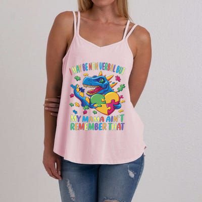 Autism I May Be Non Verbal But My Mama AinT Remember That Gift Women's Strappy Tank