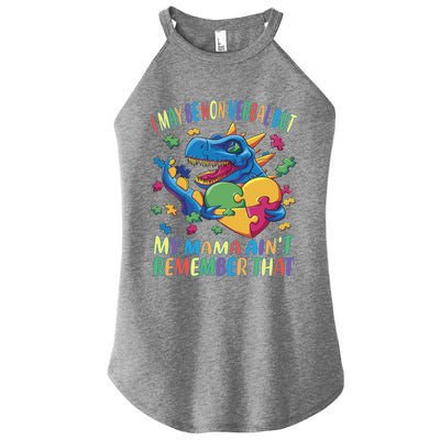 Autism I May Be Non Verbal But My Mama AinT Remember That Gift Women's Perfect Tri Rocker Tank