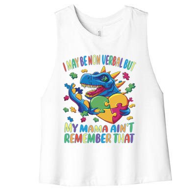 Autism I May Be Non Verbal But My Mama AinT Remember That Gift Women's Racerback Cropped Tank