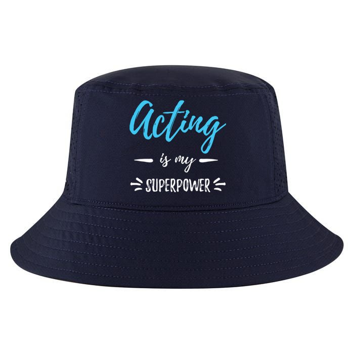 Acting Is My Superpower Funny Actor Or Actress Gift Cool Comfort Performance Bucket Hat