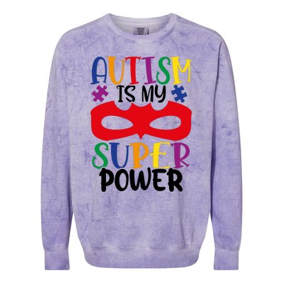 Autism Is My Superpower Colorblast Crewneck Sweatshirt