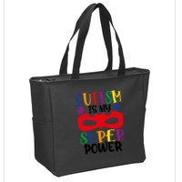 Autism Is My Superpower Zip Tote Bag
