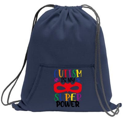 Autism Is My Superpower Sweatshirt Cinch Pack Bag