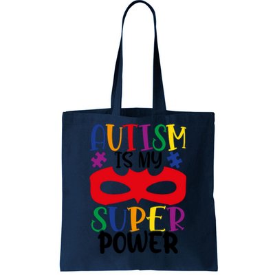 Autism Is My Superpower Tote Bag