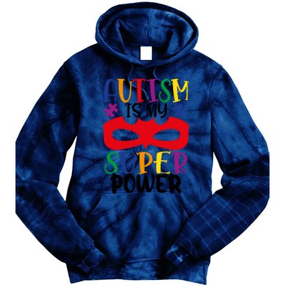 Autism Is My Superpower Tie Dye Hoodie