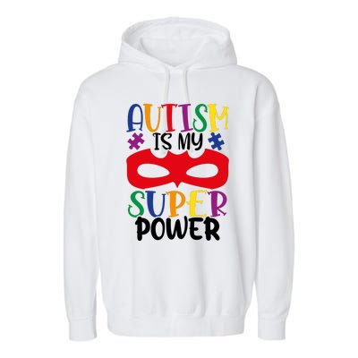 Autism Is My Superpower Garment-Dyed Fleece Hoodie