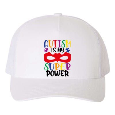 Autism Is My Superpower Yupoong Adult 5-Panel Trucker Hat