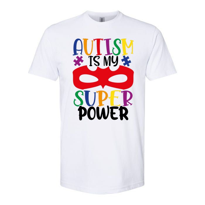 Autism Is My Superpower Softstyle CVC T-Shirt