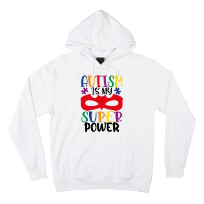 Autism Is My Superpower Hoodie