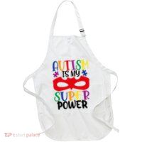 Autism Is My Superpower Apron