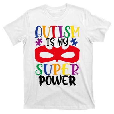 Autism Is My Superpower T-Shirt