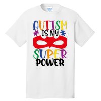 Autism Is My Superpower Tall T-Shirt