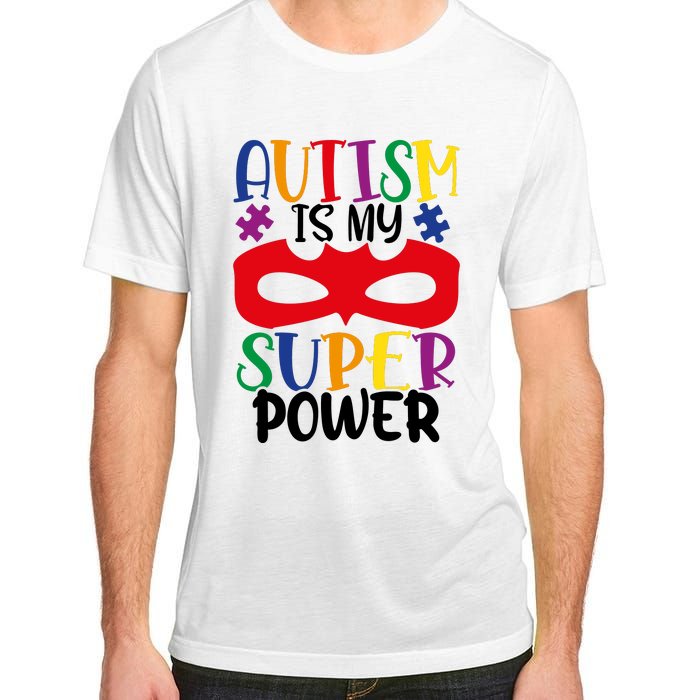 Autism Is My Superpower Adult ChromaSoft Performance T-Shirt