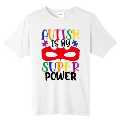 Autism Is My Superpower Tall Fusion ChromaSoft Performance T-Shirt