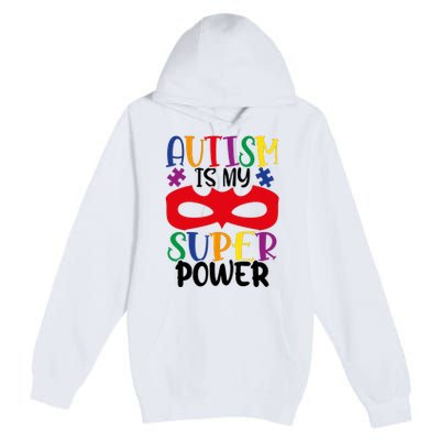 Autism Is My Superpower Premium Pullover Hoodie