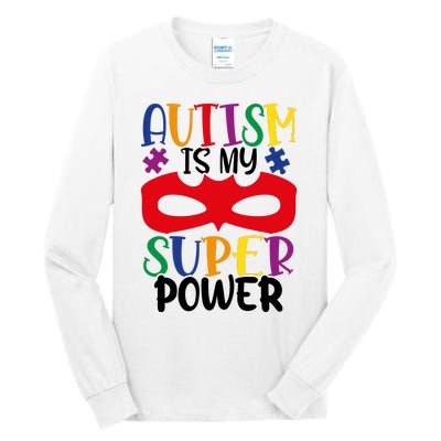 Autism Is My Superpower Tall Long Sleeve T-Shirt